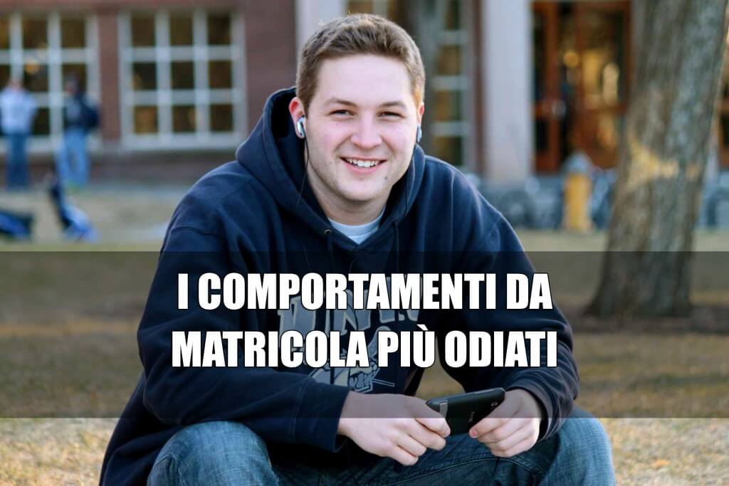  I comportamenti da matricola più odiati