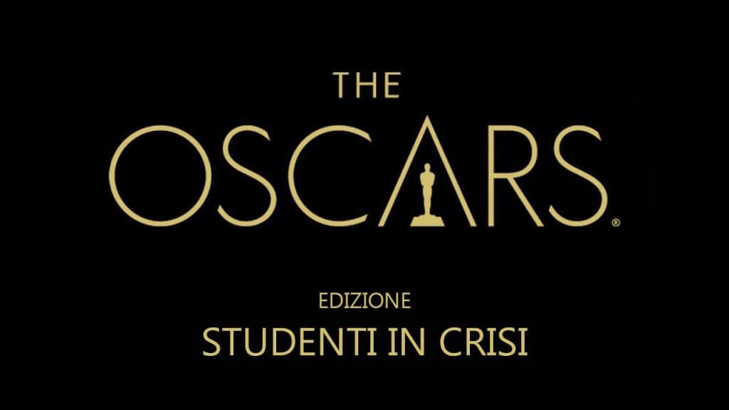  Se la vita degli Studenti in crisi fosse la notte degli Oscar