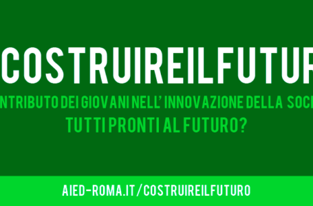 AIED Roma e il contest che mette in palio 2.500€ #costruireilfuturo